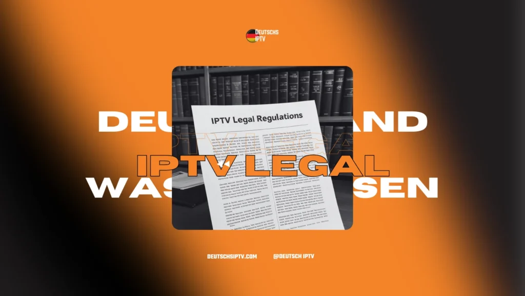 IPTV Deutschland legal